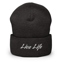 Load image into Gallery viewer, &quot;Live Life&quot; Cuffed Beanie
